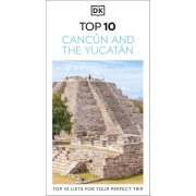 Cancun and the Yucatan Top 10 Eyewitness Travel Guide